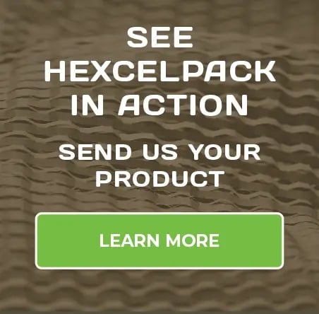 See HexcelPack in Action - Send Us Your Product